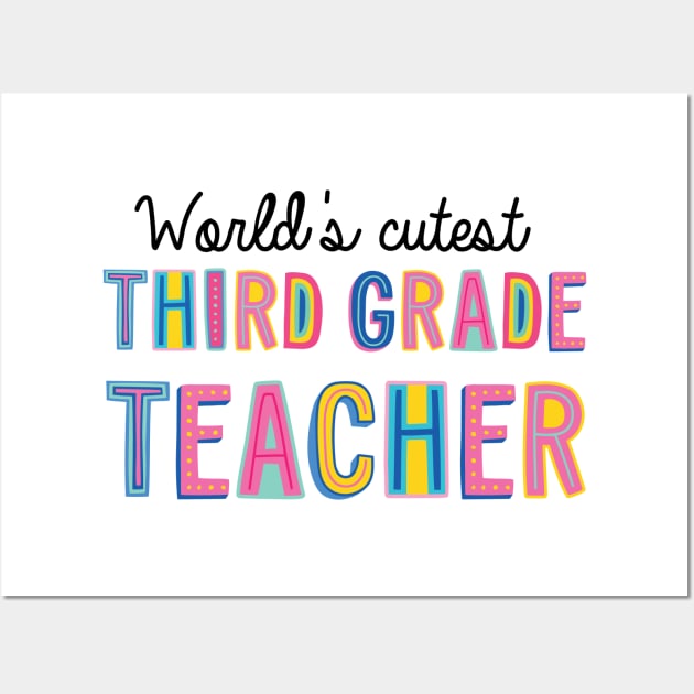 Third Grade Teacher Gifts | World's cutest Third Grade Teacher Wall Art by BetterManufaktur